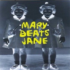 Mary Beats Jane